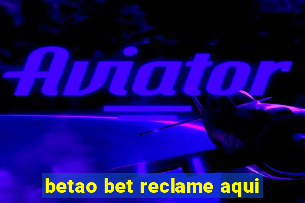 betao bet reclame aqui